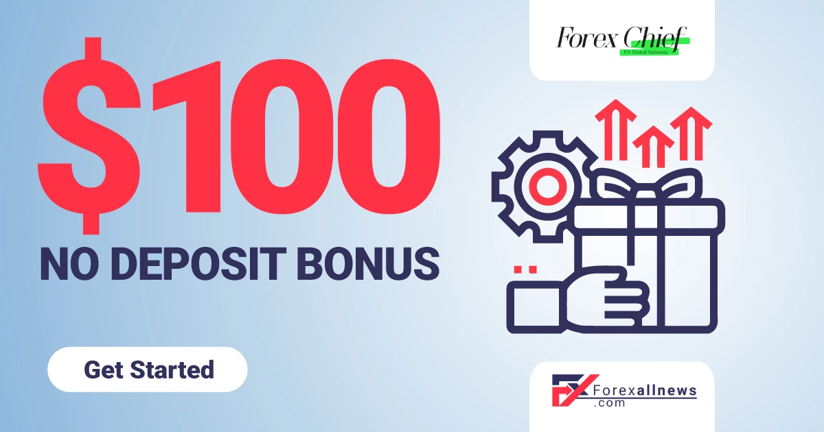 ForexChief 100 USD Free Forex No Deposit Bonus For You