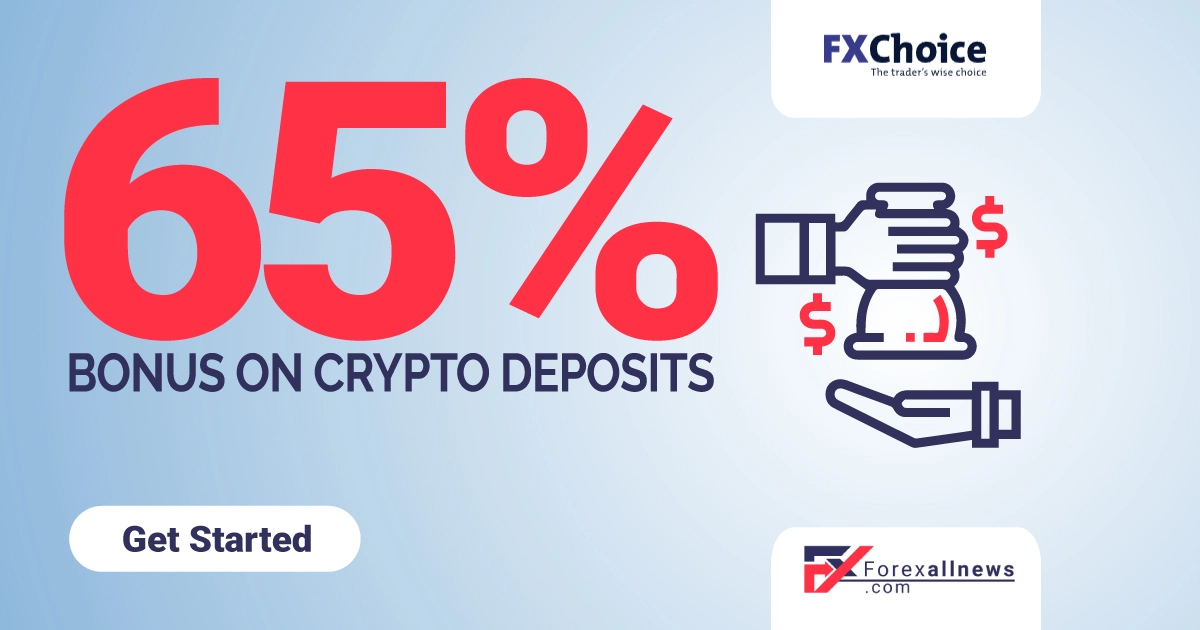 FXChoice 65% Bonus on Your Crypto Deposits