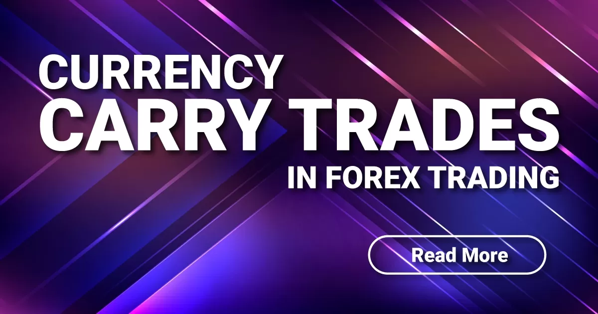 Currency Carry Trades in Forex Trading