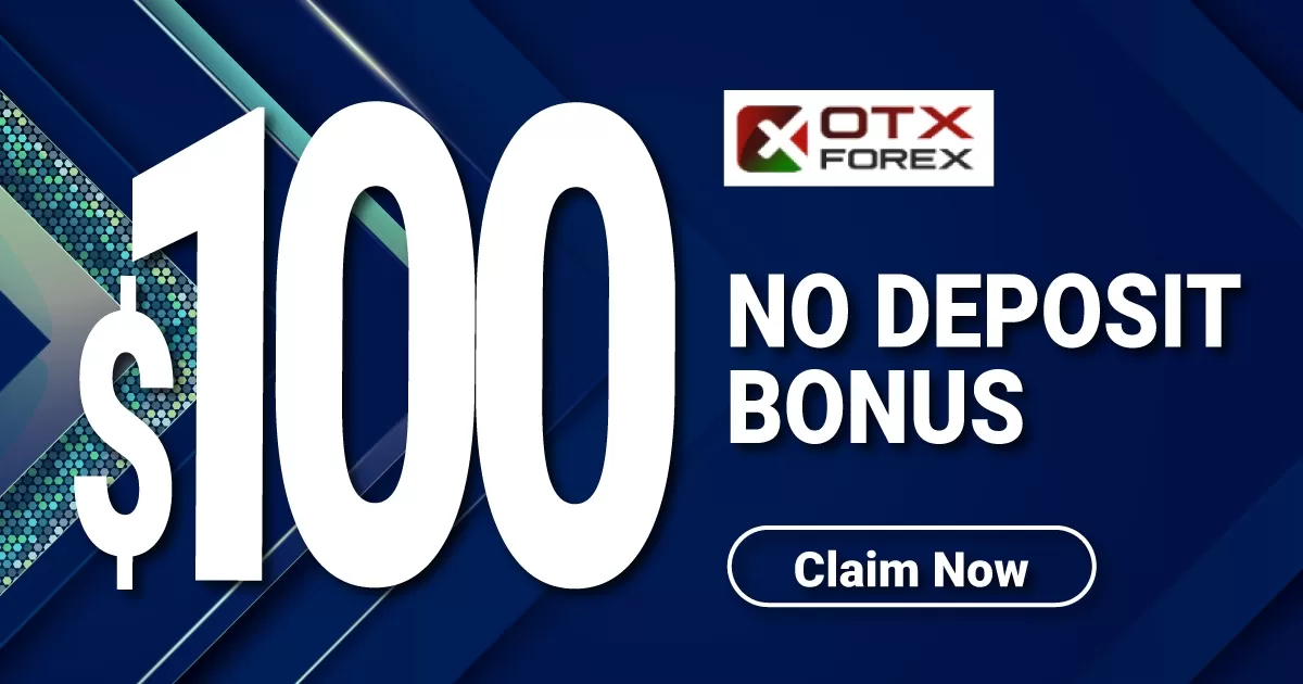 Earn $100  from OTXFOREX No Deposit Bonus