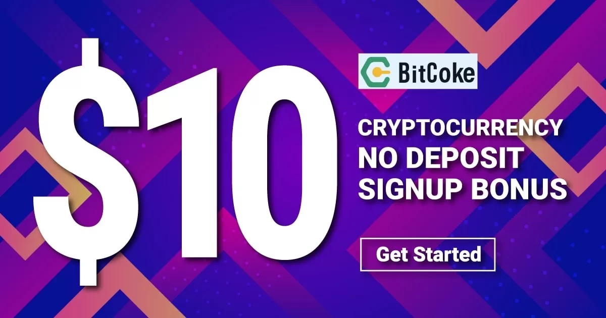 Bitcoke Announces $10 Cryptocurrency No Deposit Signup Bonus