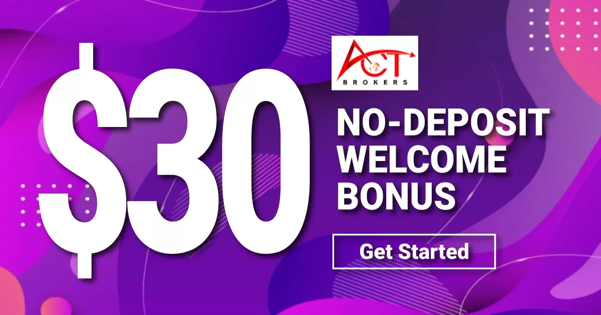 ACT Markets $30 No Deposit Welcome Bonus
