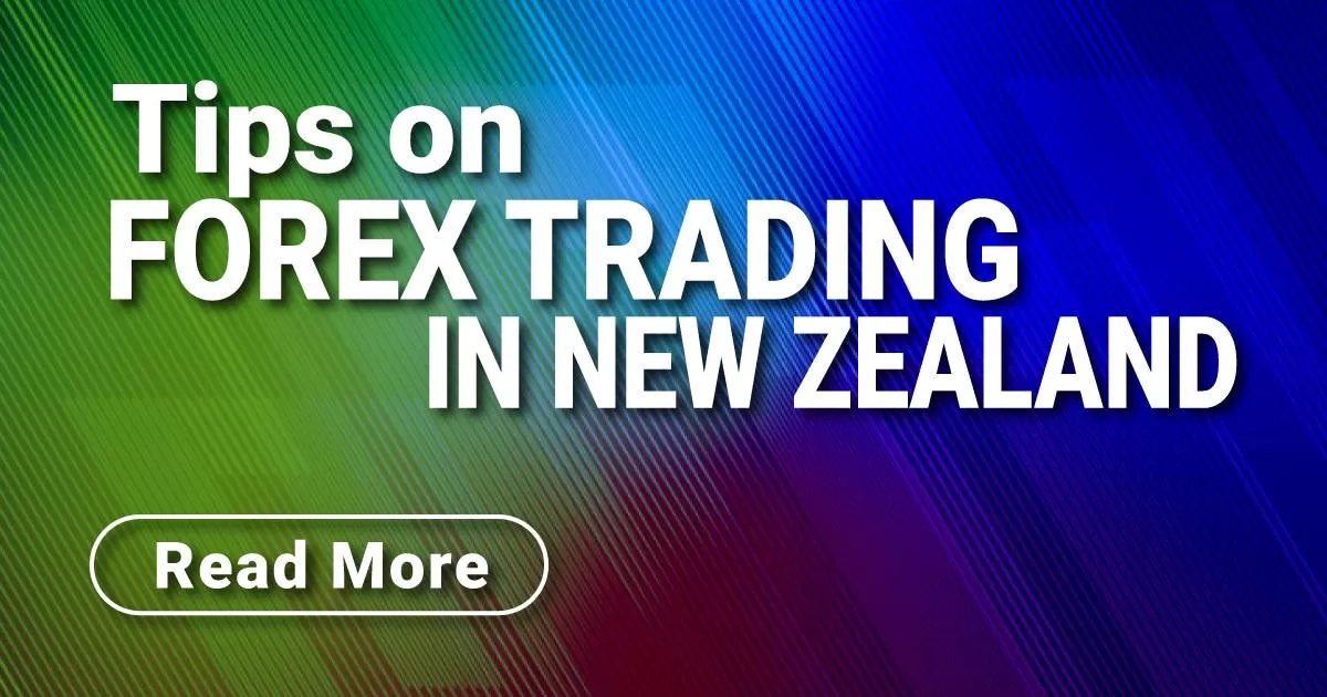 Tips on Forex Trading in New Zealand