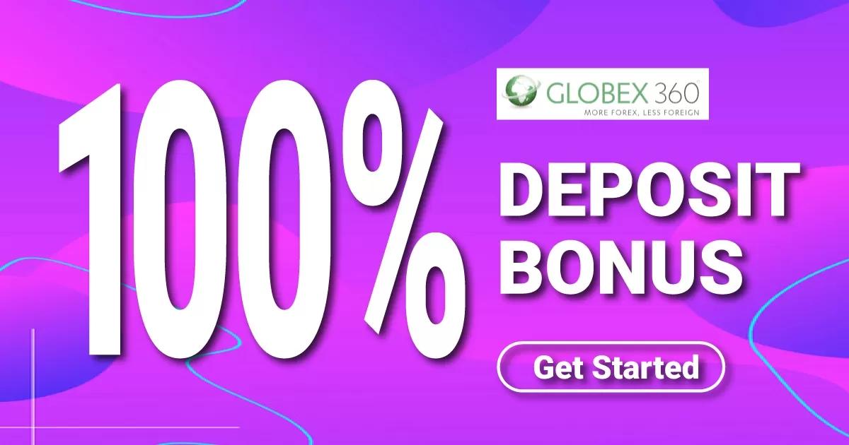 GlobeX360 100% Forex Deposit Bonus