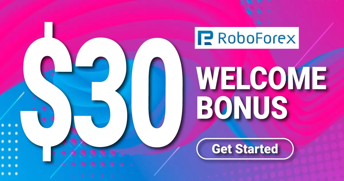 Welcome Bonus 30 USD from RoboForex