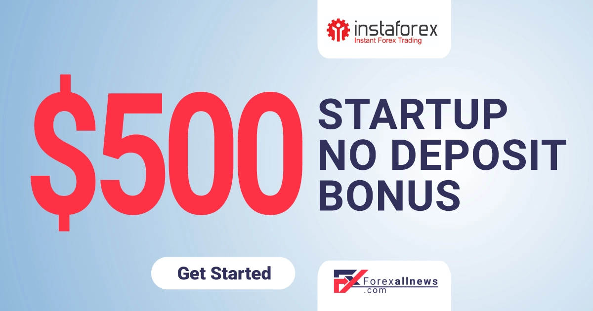 Instaforex 500 USD Startup No Deposit Bonus