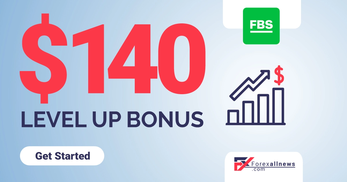 FBS 140 USD Free Level Up Bonus For You