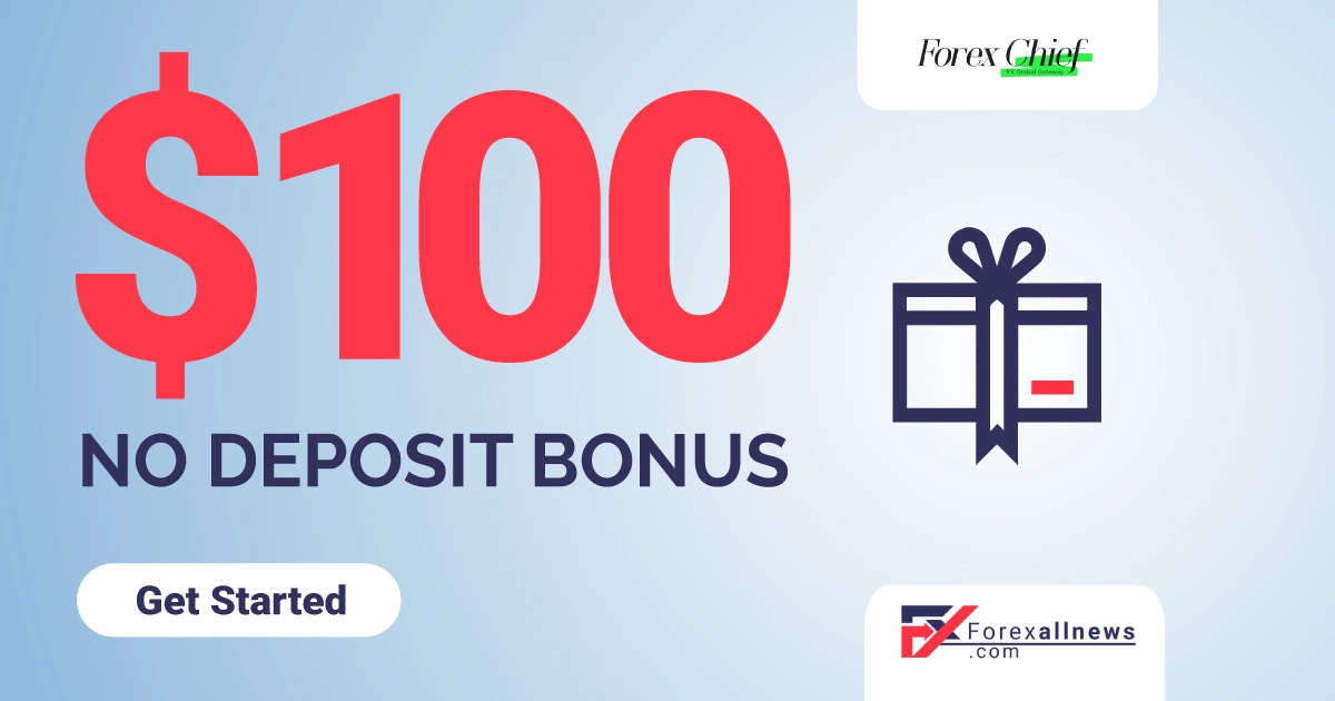 ForexChief 100 USD Forex No Deposit Bonus For Everyone