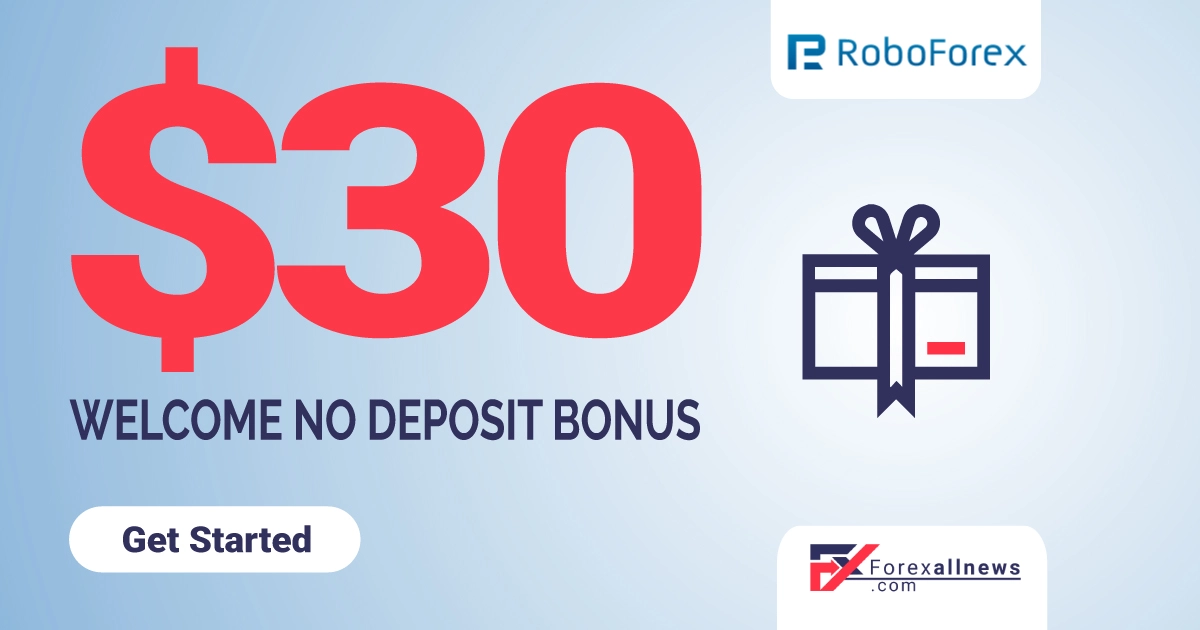 RoboForex $30 Welcome No Deposit trading Bonus