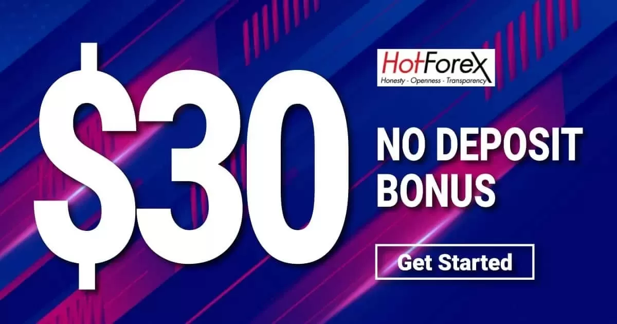Obtain Free $30 Welcome Trading Bonus on HotForex