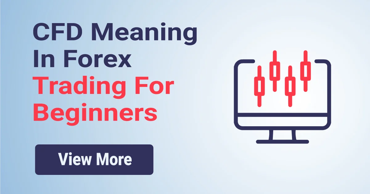 CFD Meaning in Forex Trading for Beginners
