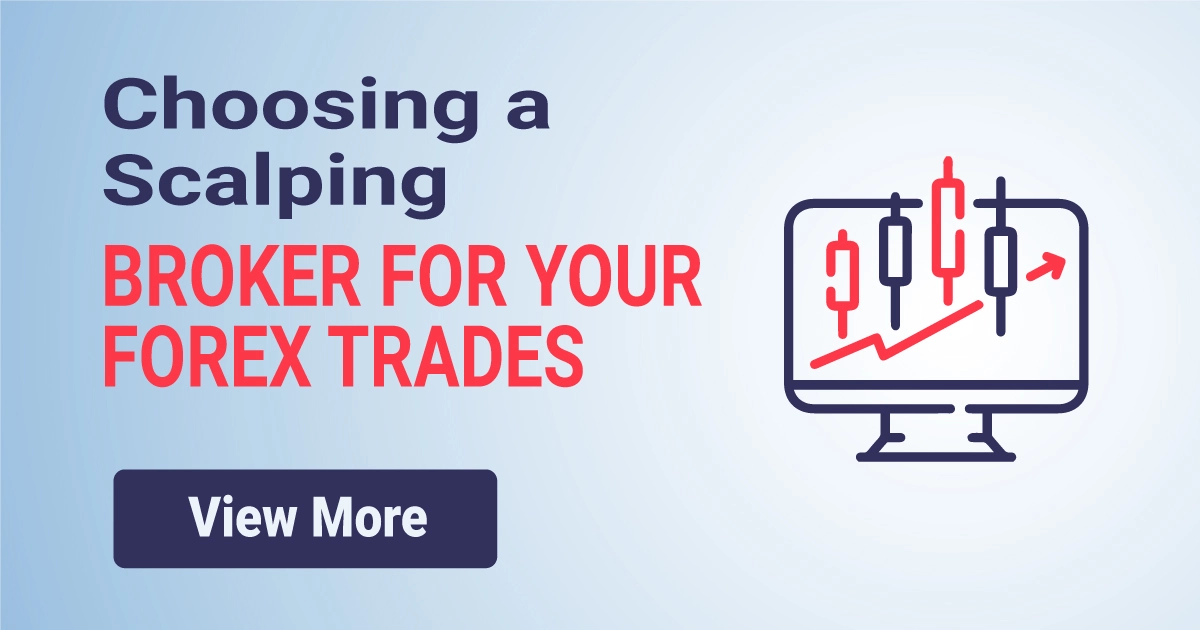 Choosing a Scalping Broker for Your Forex Trades