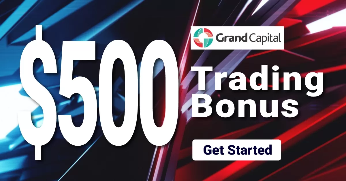 $500 Grand Capital Group Forex No Deposit Bonus