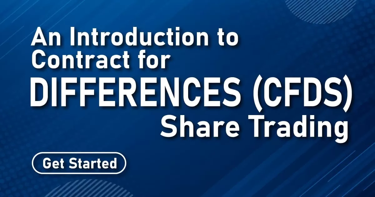 An Introduction to Contract for Differences (CFDs) Share Trading