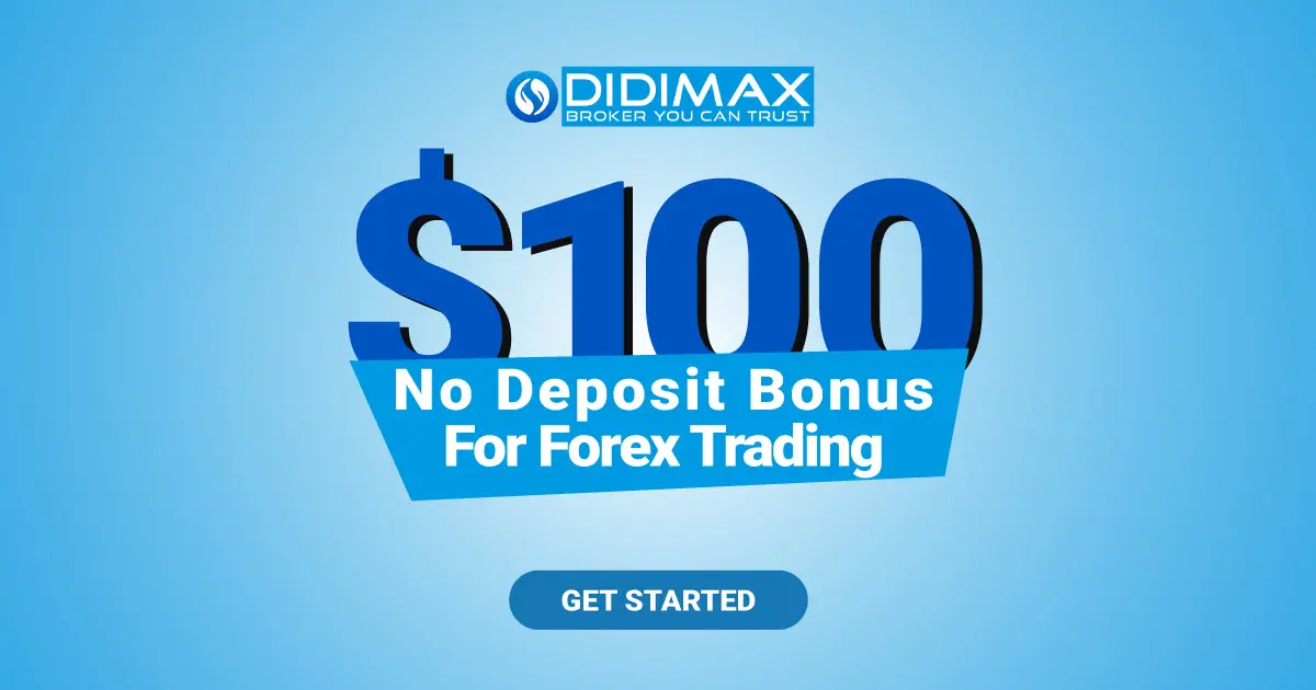 100 USD no-deposit welcome bonus available in DIDIMAX