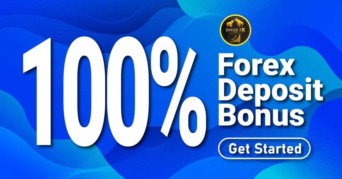 Get 100% Deposit Bonus From Sinoxfx
