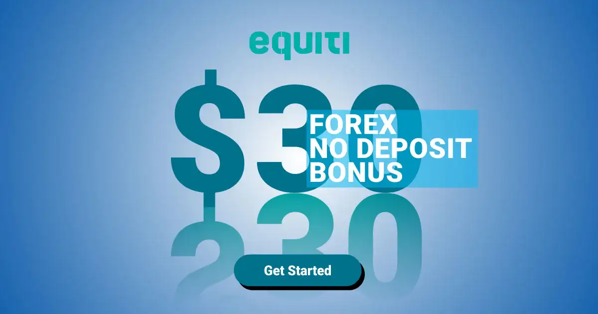 No Deposit Bonus with New $30 Free Credit from Equity