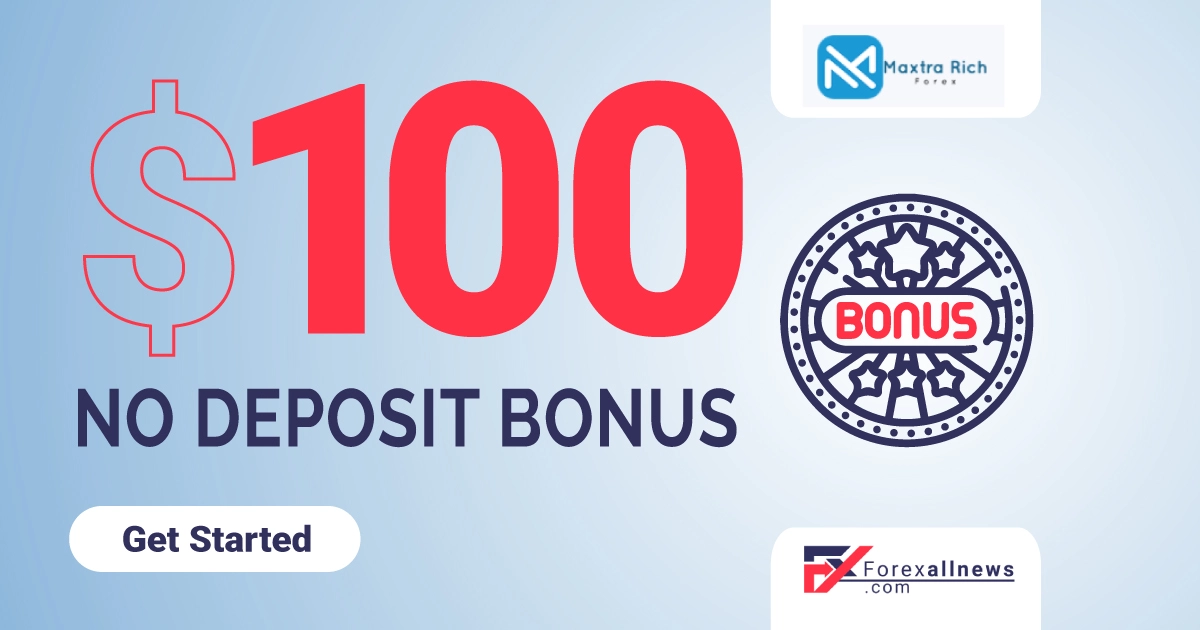 Maxtra Rich 100 USD Forex No Deposit Bonus