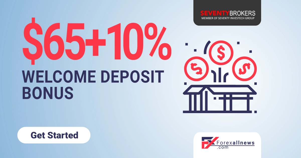 Seventy Brokers  65+ 10% Welcome Deposit Bonus