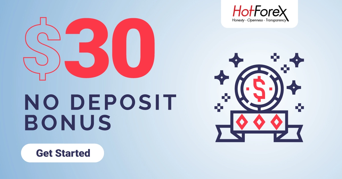 HotForex 30 USD Forex No Deposit Trading Bonus 2022