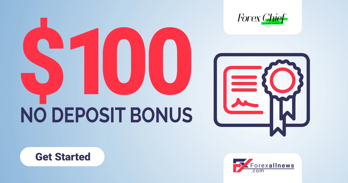 ForexChief 100 USD Free No Deposit Bonus 2022