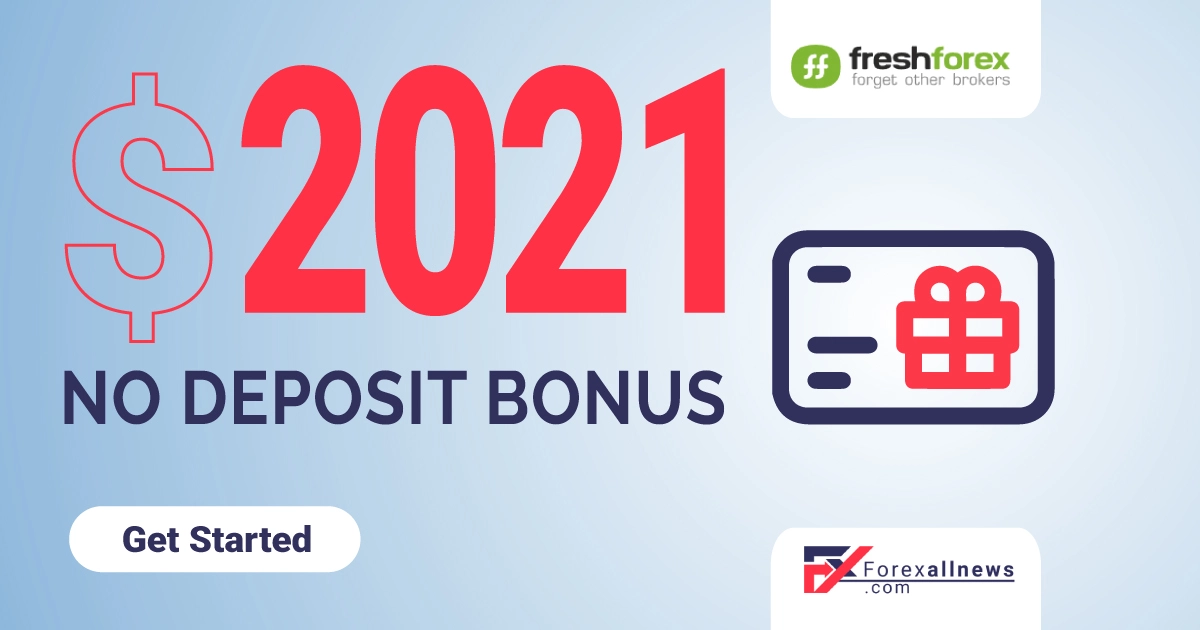Freshforex $2021 Forex No Deposit Bonus 2022