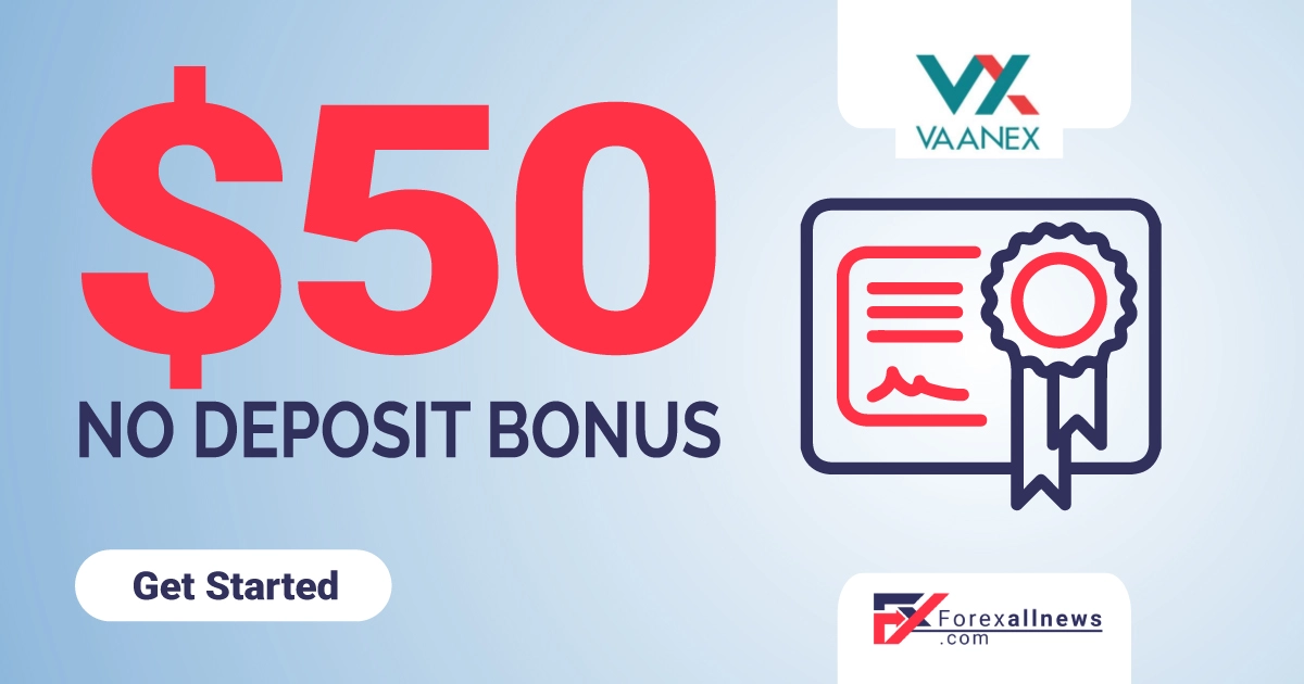 Vaanex 50 USD Welcome Forex No Deposit Bonus