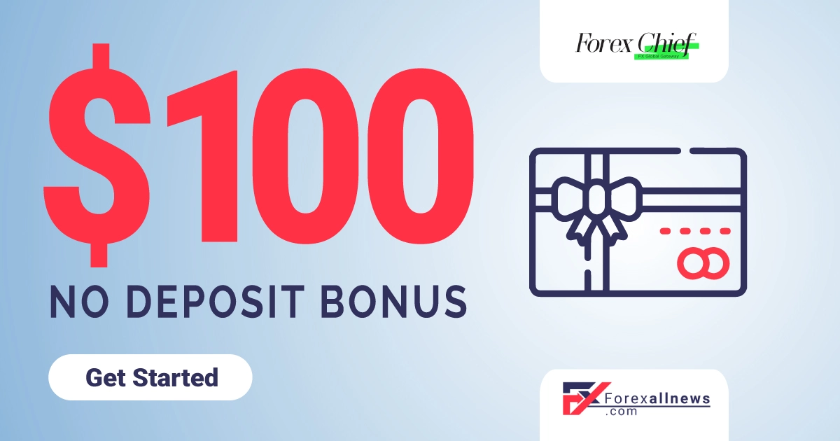 ForexChief 100 USD Free Forex No Deposit Bonus 2022