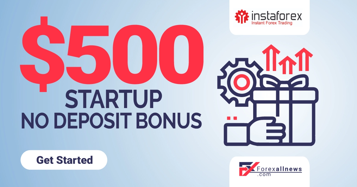 InstaForex $500 StartUp No_Deposit_Bonus