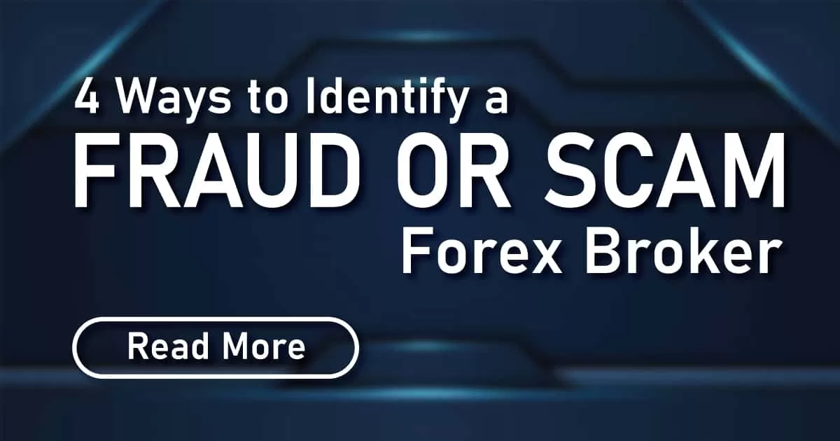 4 Ways to Identify a fraud or scam Forex Broker