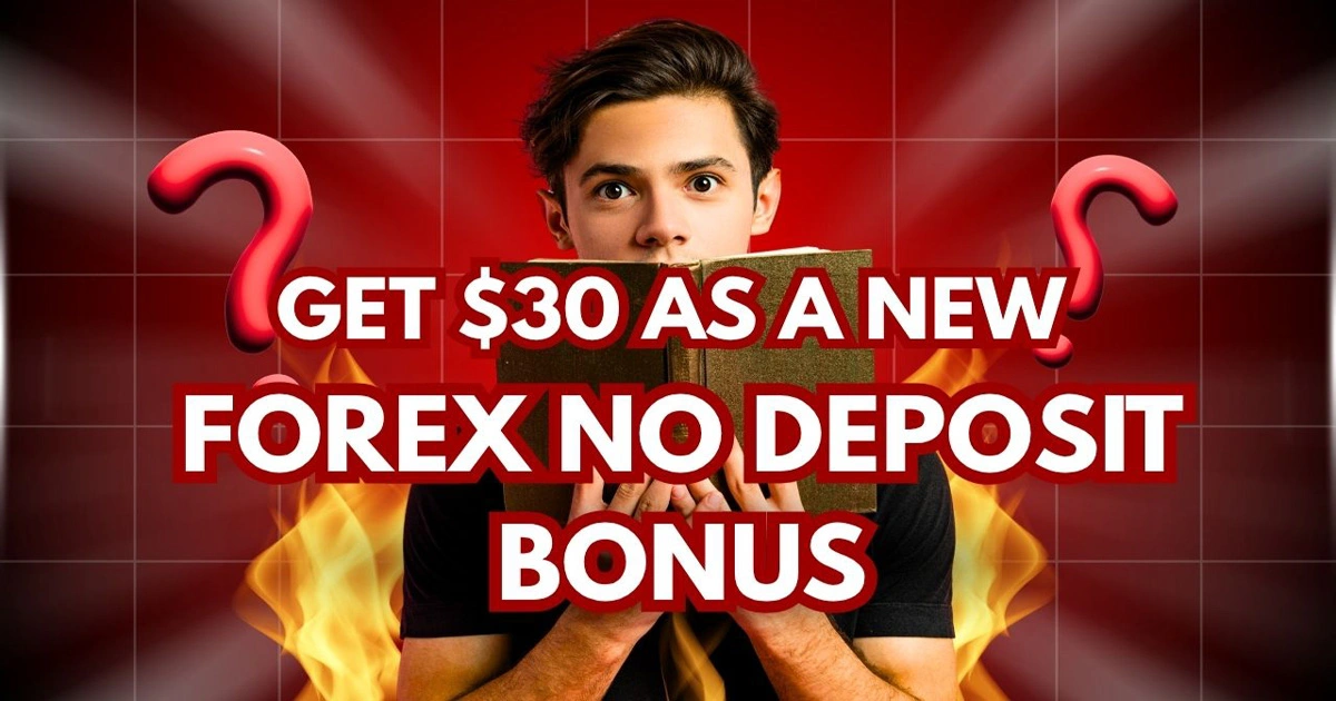 Claim a $30 No Deposit Bonus in a Live Forex Account