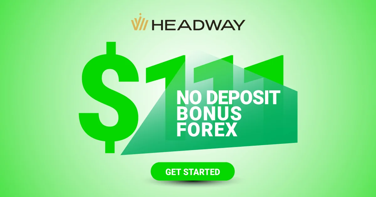 Forex $111 Welcome Forex New No Deposit Bonus by Headway