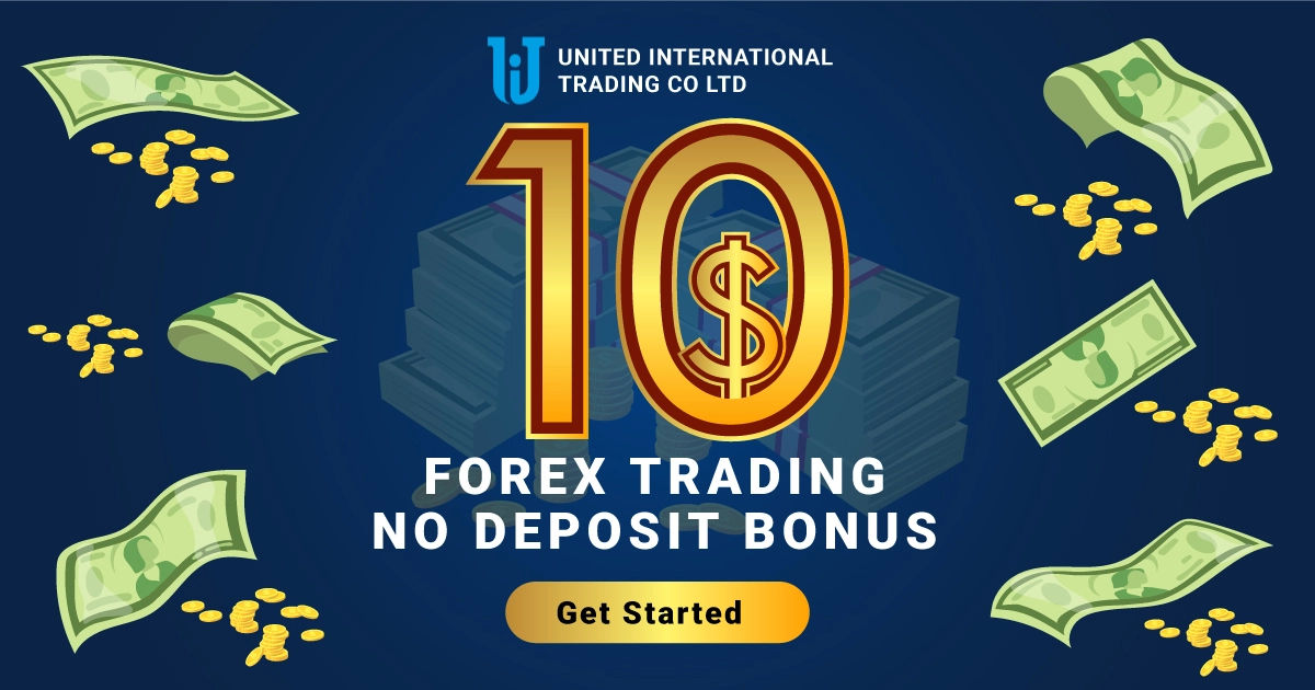 Forex Trading $10 No Deposit Bonus by UIT Co Ltd