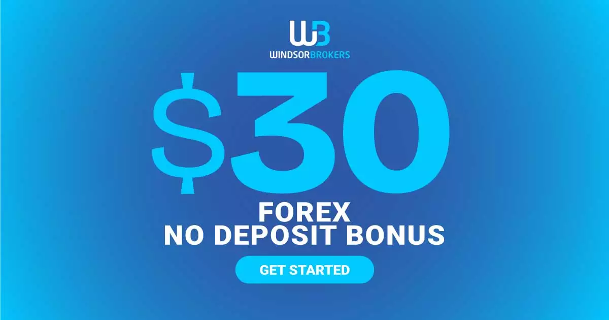 Forex Risk Free 30 USD No Deposit Bonus from Windsor Brokers