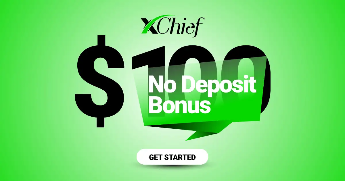 Welcome New Forex $100 No Deposit Bonus from XChief